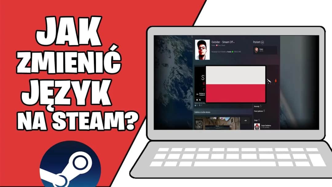 Jak zmienić język Steam na polski - prosty poradnik krok po kroku