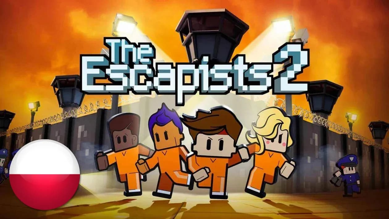 Spolszczenie The Escapists 2: Jak bez trudu włamać się na polski język gry
